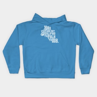 The Untamed: You Are Not Qualified To Talk To Me Kids Hoodie